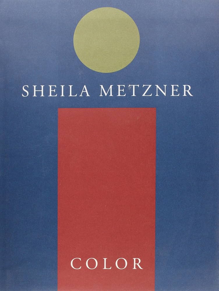 Sheila Metzner: Color: Metzner, Sheila: 9780944092156: Amazon.com