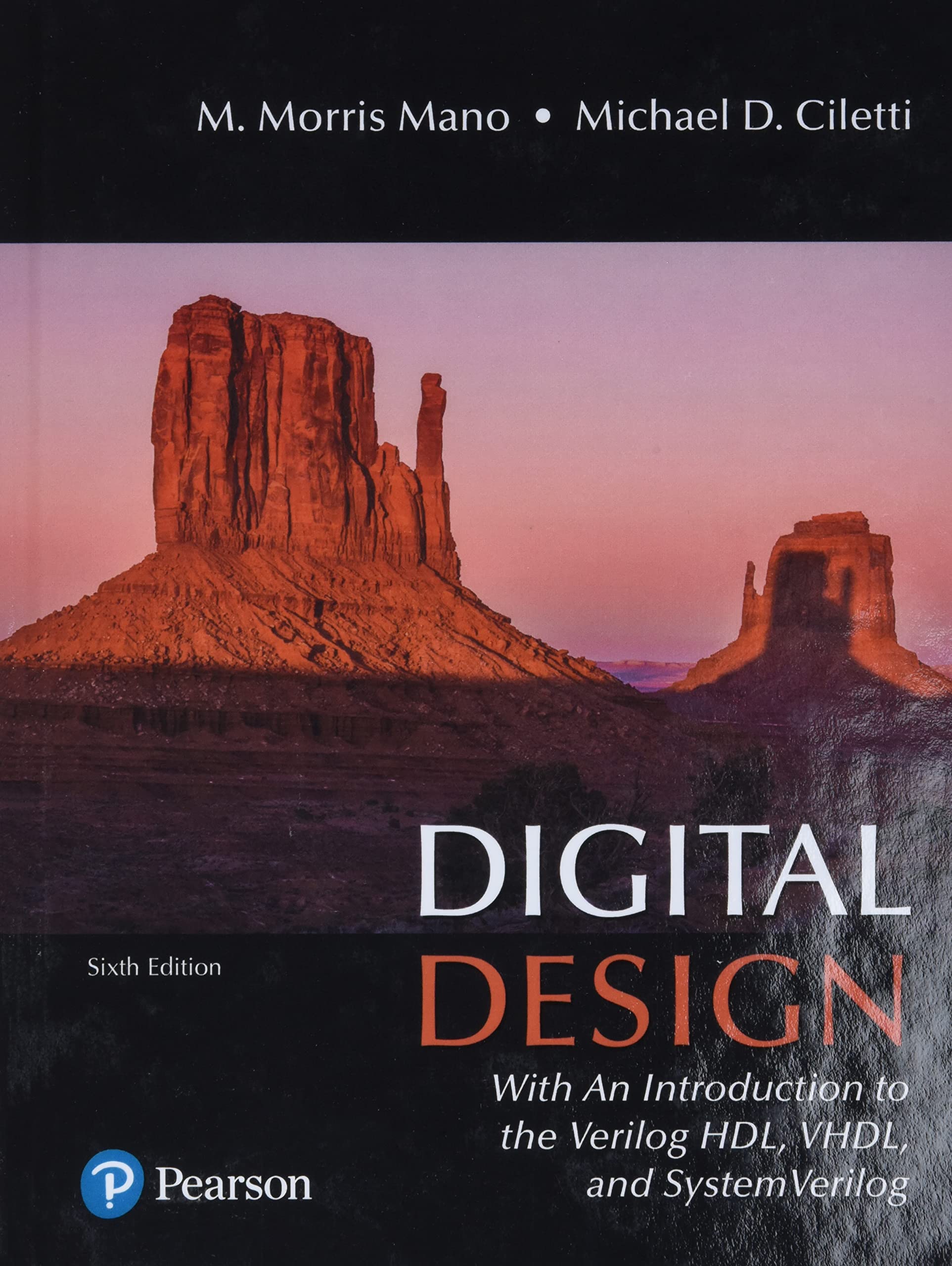 Digital Design: With an Introduction to the Verilog HDL, VHDL, and