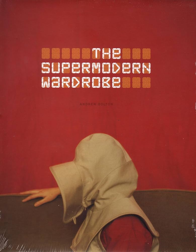 The Supermodern Wardrobe: Bolton, Andrew: 9780810965874: Amazon
