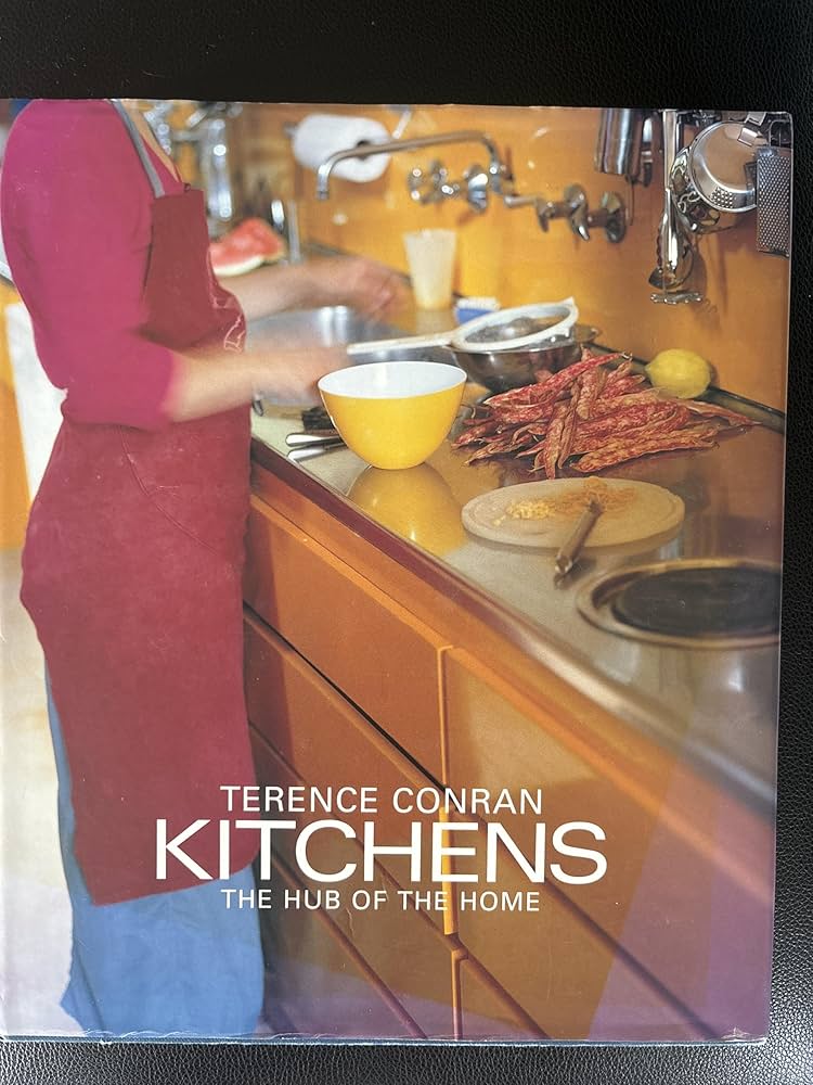 Kitchens : The Hub of the Home: Terence Conran: 9781840912333