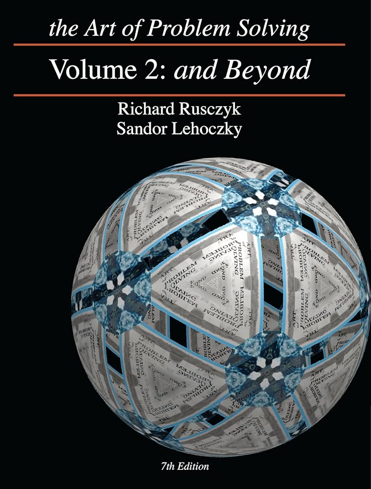 The Art of Problem Solving, Vol. 2: And Beyond: Richard Rusczyk