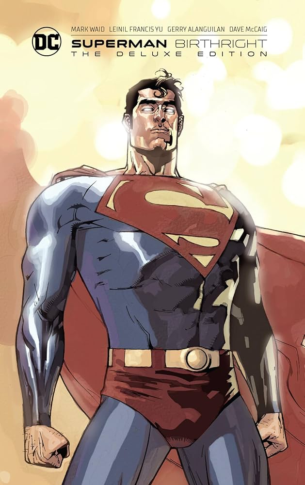 Superman: Birthright The Deluxe Edition : Waid, Mark, YU, LEINIL