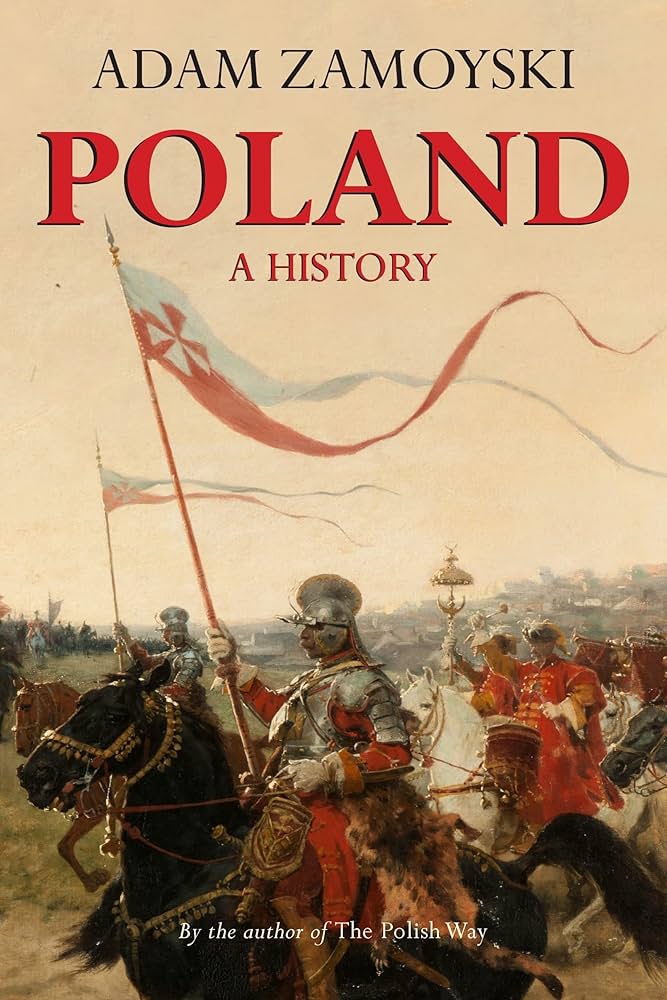 Poland: A History: Zamoyski, Adam: 9780781813013: Amazon.com: Books