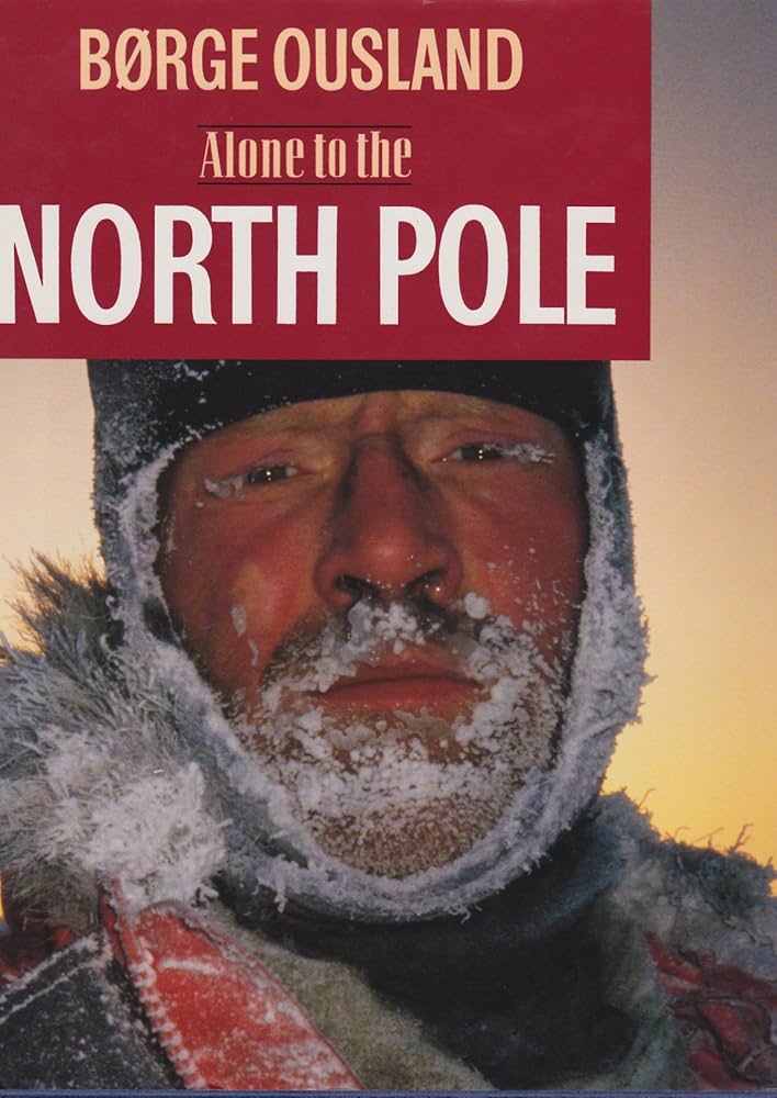 Amazon.com: Alone to the North Pole: 9788202149406: Ousland, Borge