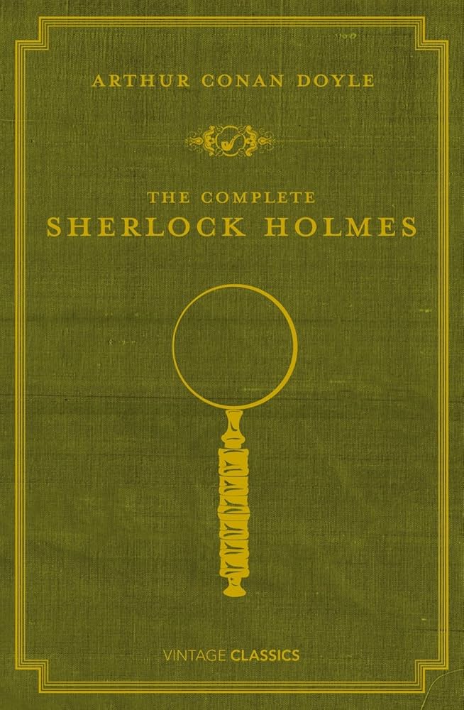 The Complete Sherlock Holmes: Doyle, Arthur Conan, Sir, James