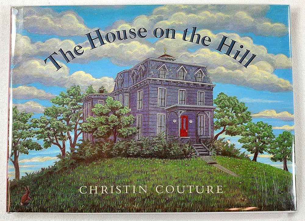 The House on the Hill: Couture, Christin: 9780374334741: Amazon
