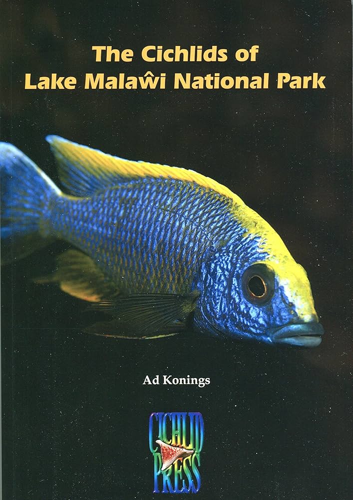 The Cichlids of Lake Malawi National Park: Ad Konings