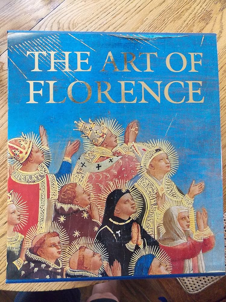 The Art of Florence (2 Volumes): Andres, Glenn, Hunisak, John