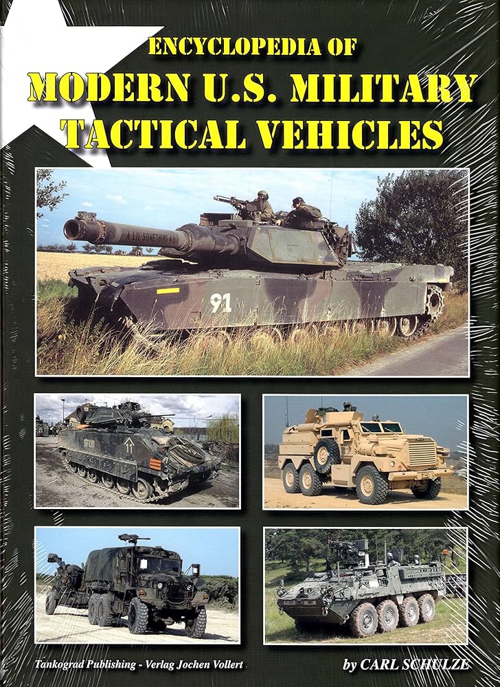 Encyclopedia of Modern US Military Tactical Vehicles: Carl Schulze