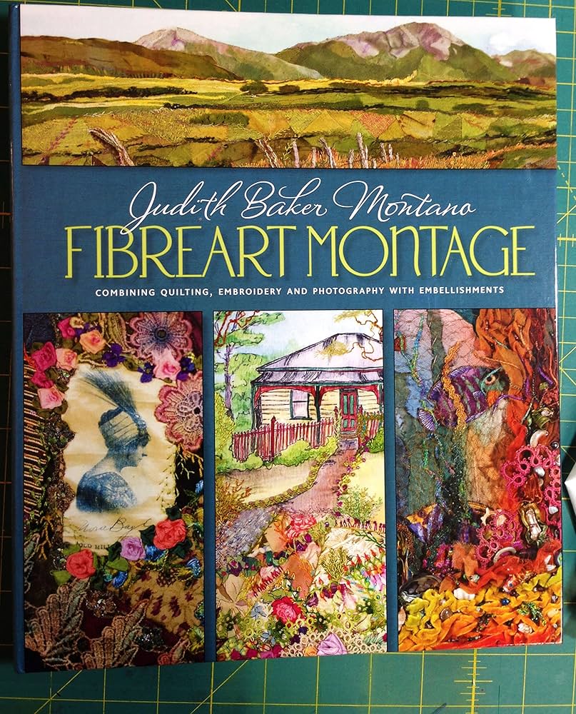 Fibreart Montage: Combining Quilting, Embroidery and Photography