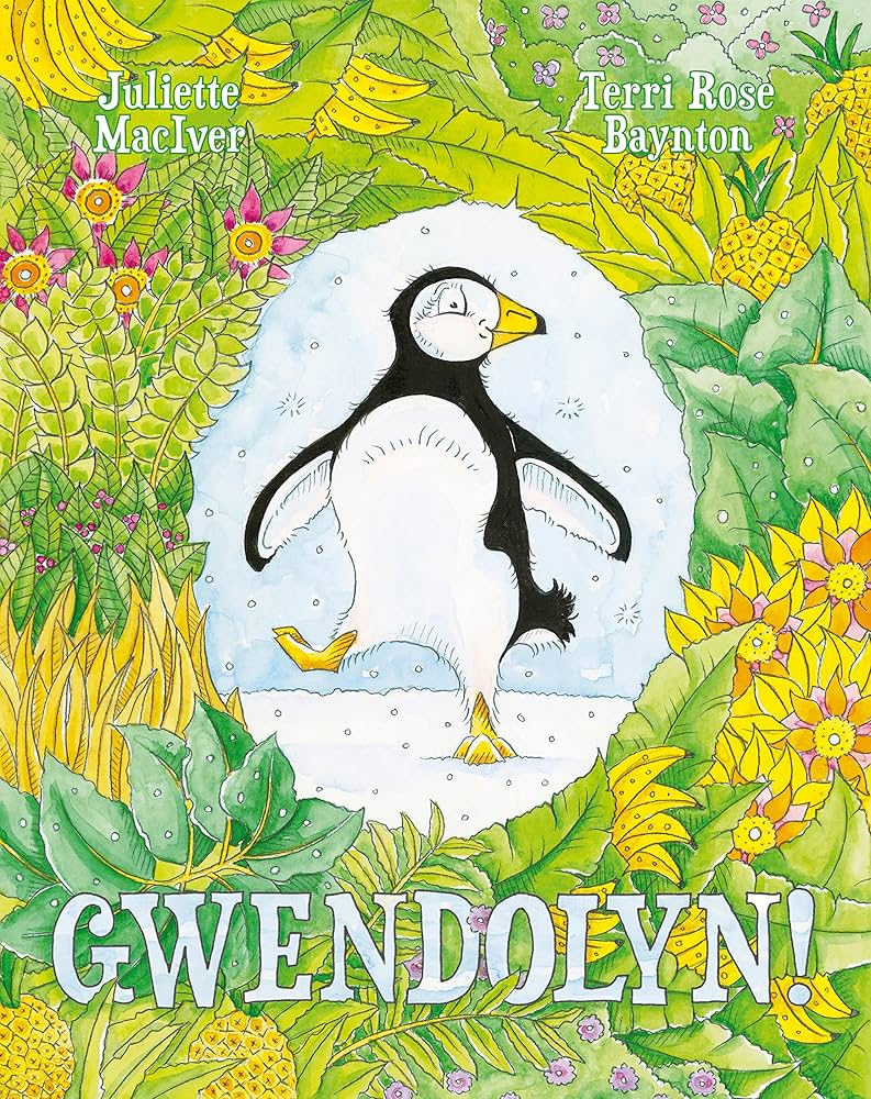 Gwendolyn!: MacIver, Juliette, Baynton, Terri Rose: 9780733335181
