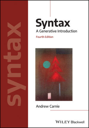 Syntax: A Generative Introduction, 4th Edition | Wiley