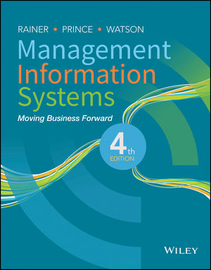 Managing and Using Information Systems: A Strategic Approach, 7th