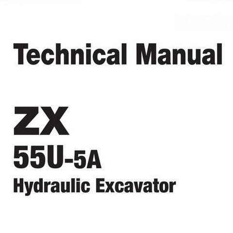 Hitachi ZX55U-5A Mini Excavator Technical Repair Service Manual