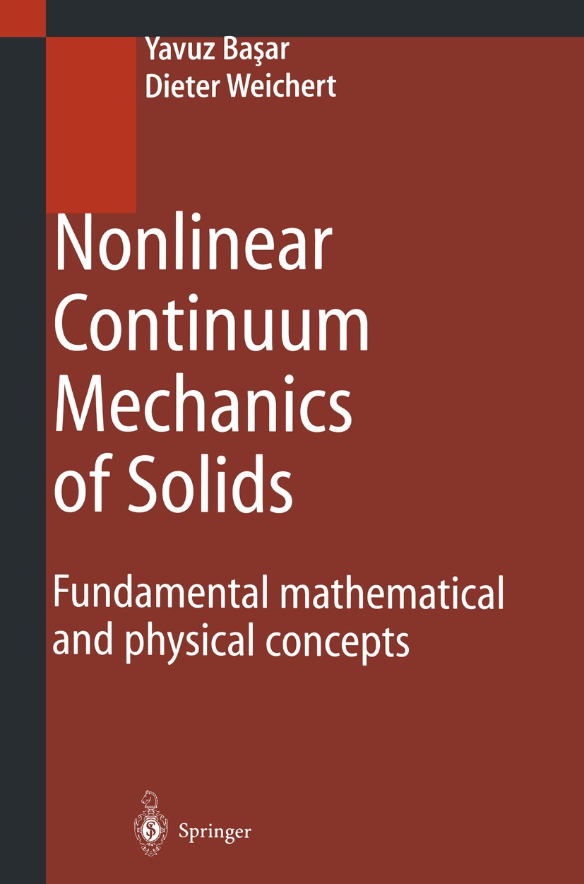 Nonlinear Continuum Mechanics of Solids: Fundamental Mathematical