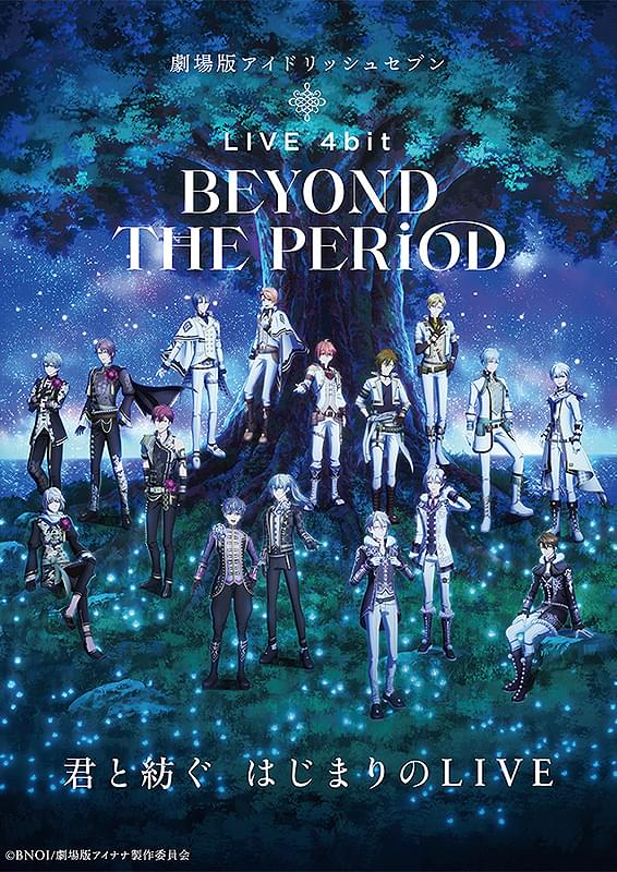劇場版アイドリッシュセブン LIVE 4bit BEYOND THE PERiOD : 作品情報