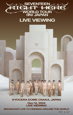 SEVENTEEN [RIGHT HERE] WORLD TOUR IN JAPAN: GLOBAL LIVE VIEWING