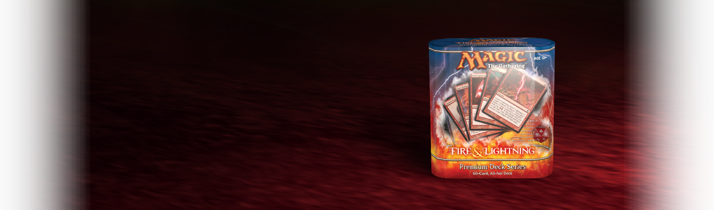 Premium Deck Series: Fire & Lightning｜製品情報｜マジック：ザ
