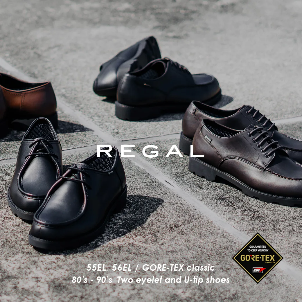 REGAL Classic leather × GORE-TEX - FEATURE | 靴の専門店 NEXTFOCUS