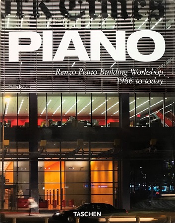 PIANO: Renzo Piano building Workshop 1966 to Today レンゾ・ピアノ