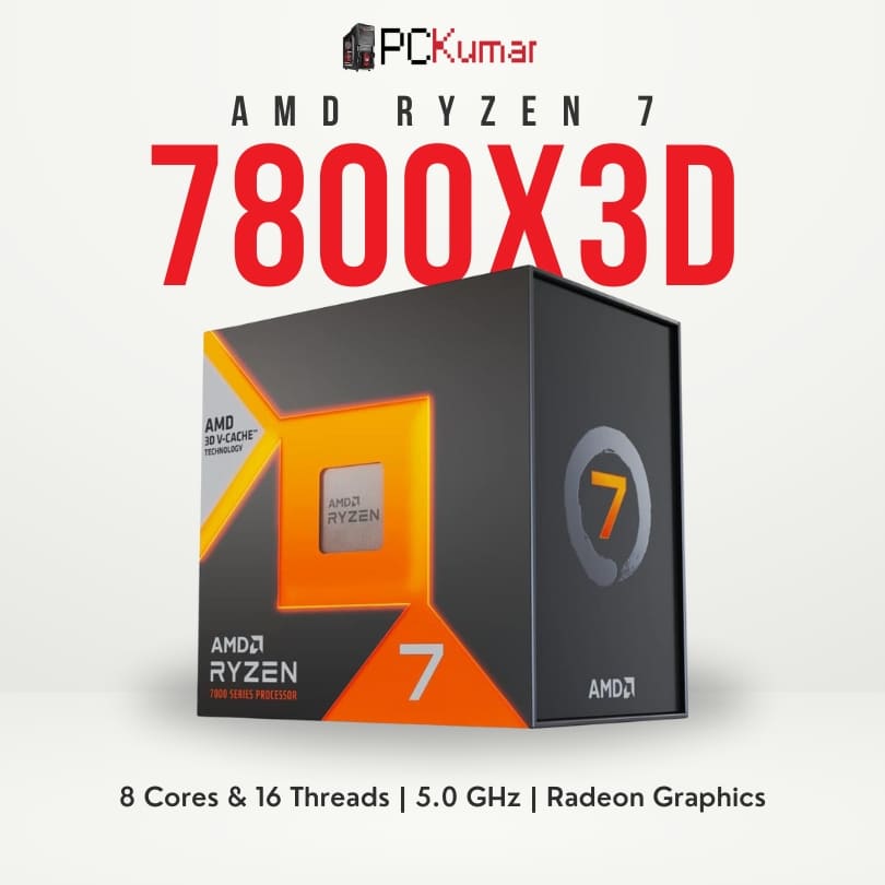 AMD Ryzen 7 7800X3D 8 Cores & 16 Threads 100MB Cache AM5 Platform