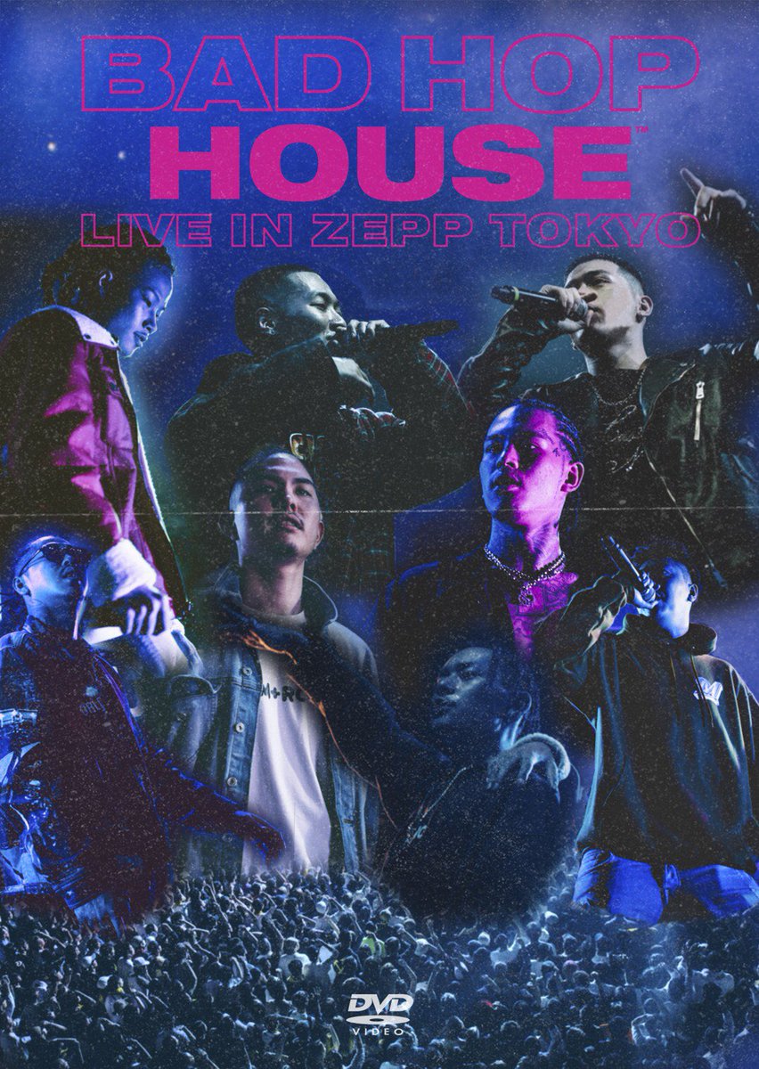 🏠BAD HOP HOUSE LIVE DVD IN ZEPP TOKYO🏠 4月6日にZEPP TOKYOにて