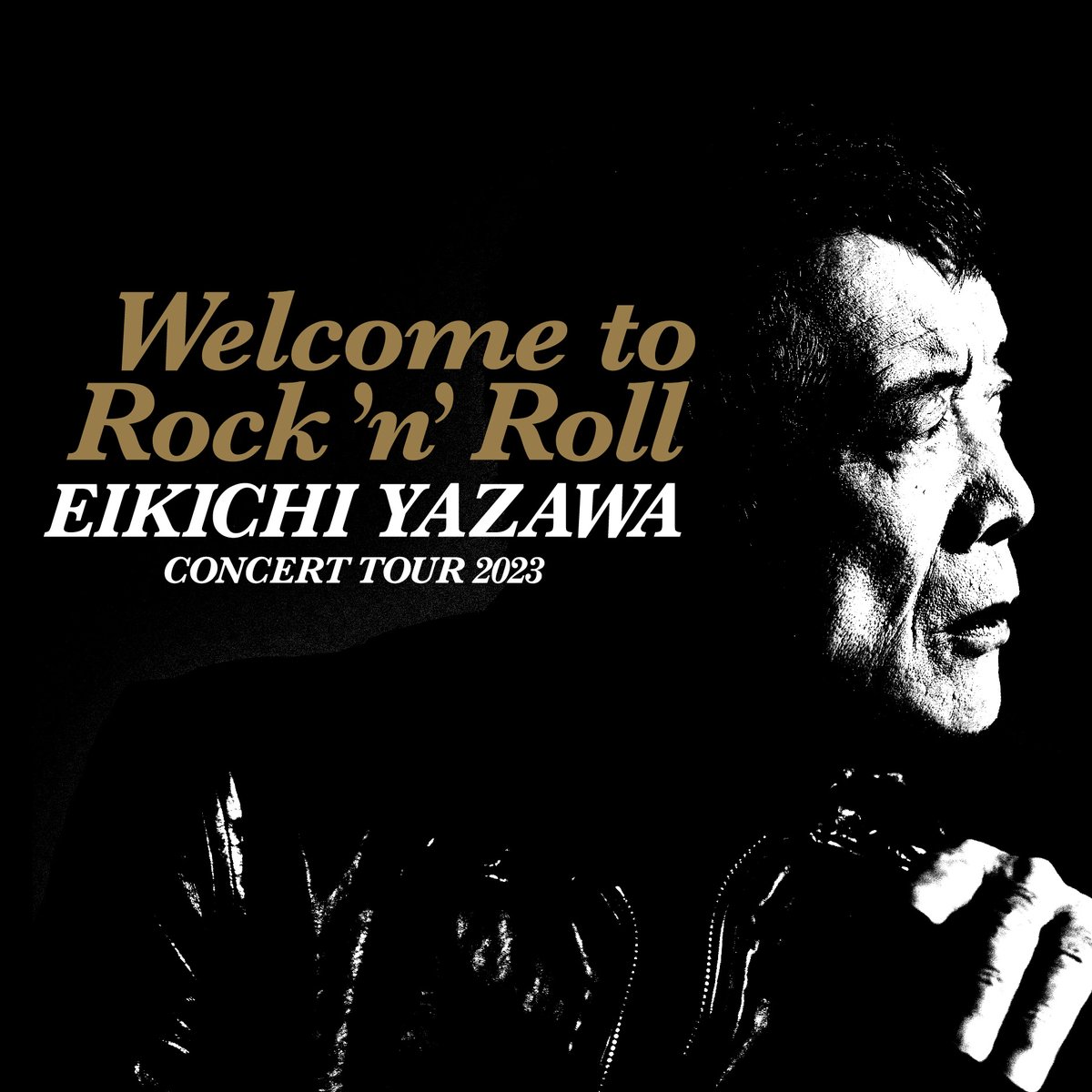 SS席追加受付】 #矢沢永吉「Welcome to Rock'n'Roll」 #ツアー一部公演