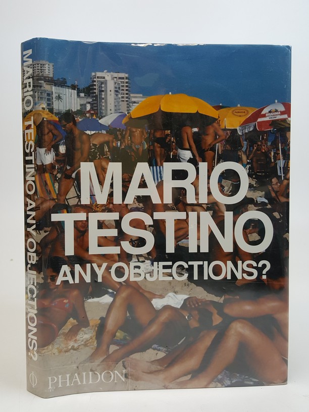 Mario Testino: Any Objections? by Testino, Mario (Edited by
