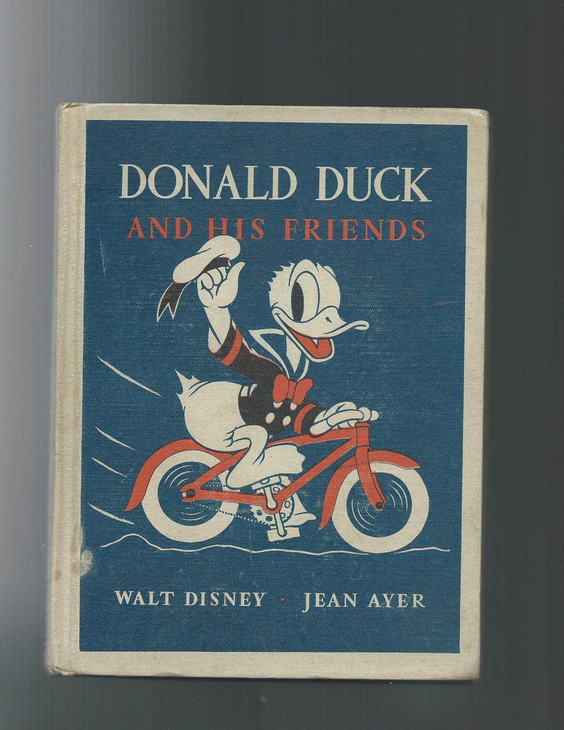DONALD DUCK AND HIS FRIENDS by Jean Ayer told by / illust.by Walt
