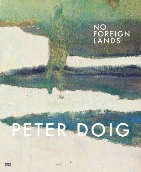 Peter Doig No Foreign Lands ARTBOOK | D.A.P. 2013 Catalog Books