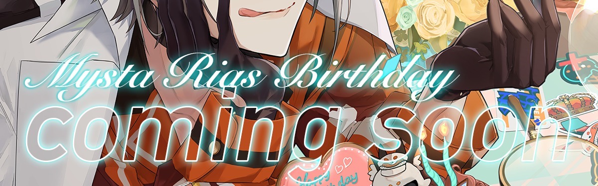 にじさんじEN所属 Mysta Rias（ミスタ・リアス）くんの「活動1周年