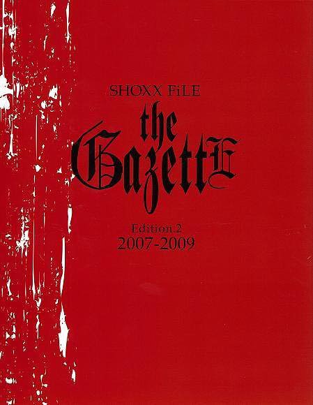 CDJapan : SHOXX FILE the GazettE Edition.2 the GazettE BOOK