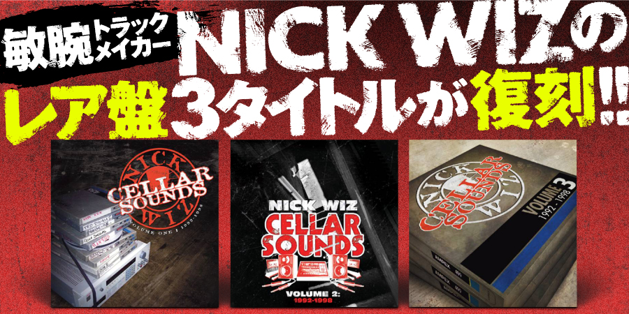 CELLAR SOUNDS VOL.1 1992-1998 (2CD / REISSUE) /NICK WIZ/ニック