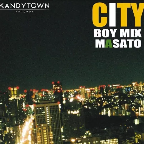 CITY BOY MIX/DJ MASATO (KANDYTOWN)｜HIPHOP/R&B｜ディスクユニオン