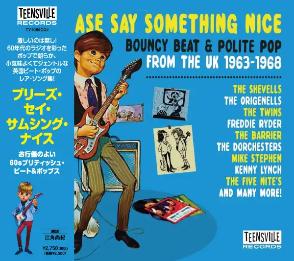 PLEASE SAY SOMETHING NICE - BOUNCY BEAT & POLITE POP FROM THE UK