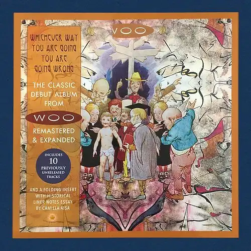 WHICHEVER WAY YOU ARE GOING, YOU ARE GOING WRONG (EXPANDED EDITION