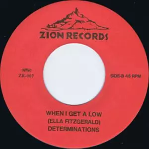 Beneath The Ska Moon / When I Get Low/DETERMINATIONS