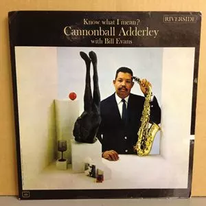 KNOW WHAT I MEAN/CANNONBALL ADDERLEY/キャノンボール・アダレイ