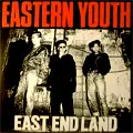 EAST END LAND (レコード)/eastern youth｜PUNK｜ディスクユニオン