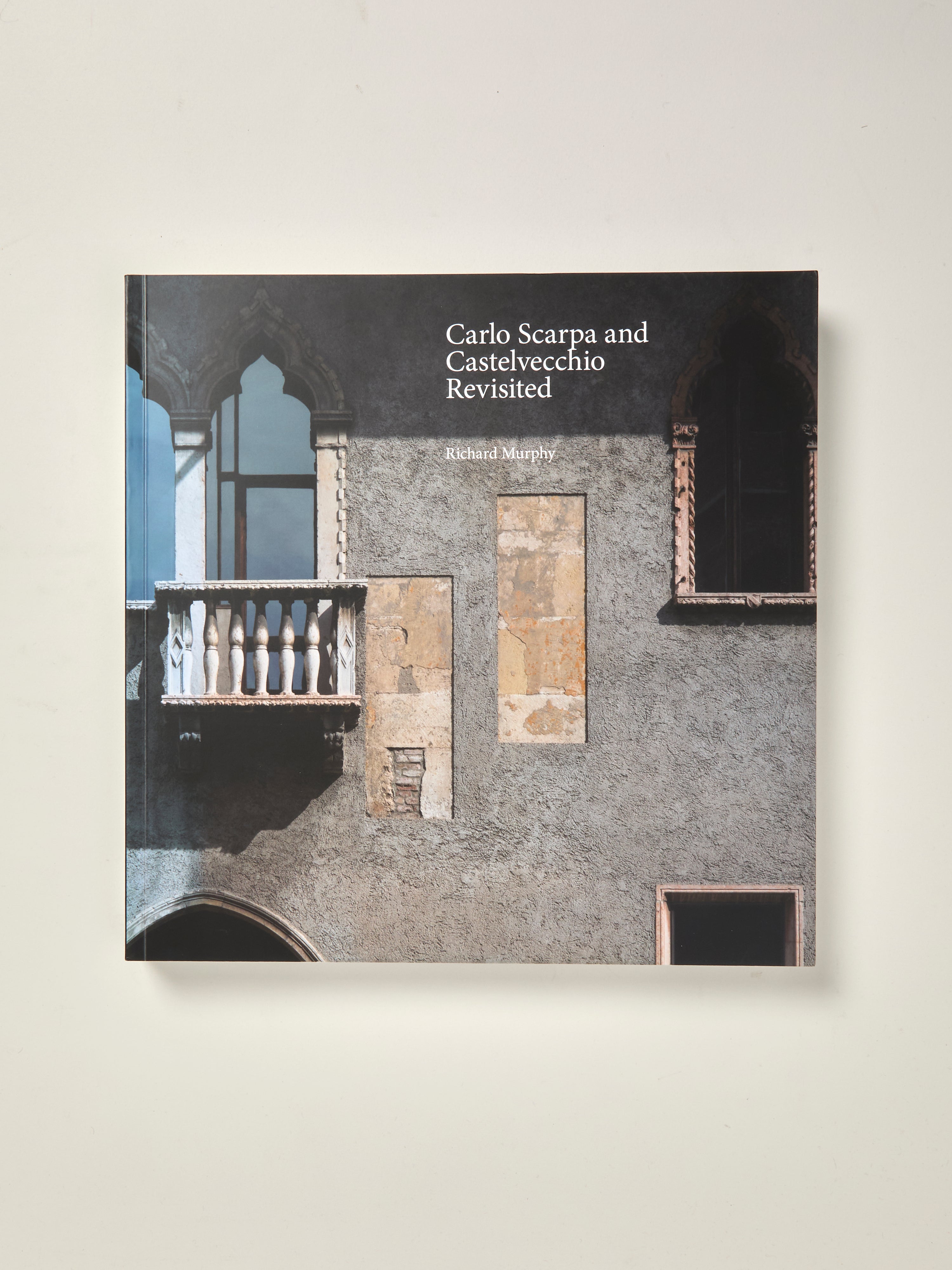Carlo Scarpa and Castelvecchio Revisited — William Stout