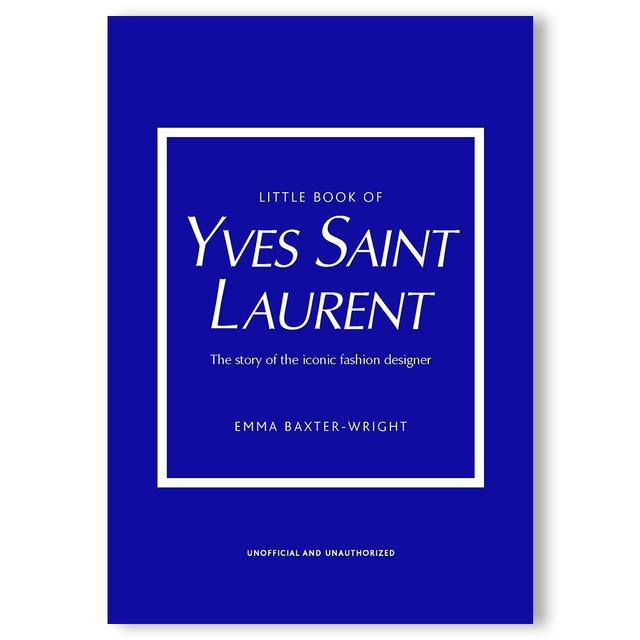 LITTLE BOOK OF YVES SAINT LAURENT アイコニックなファッション