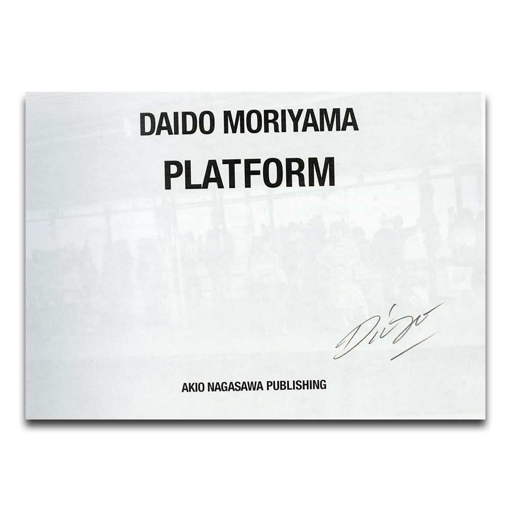 サイン入り／ナンバー入り】PLATFORM by Daido Moriyama 森山大道 森山