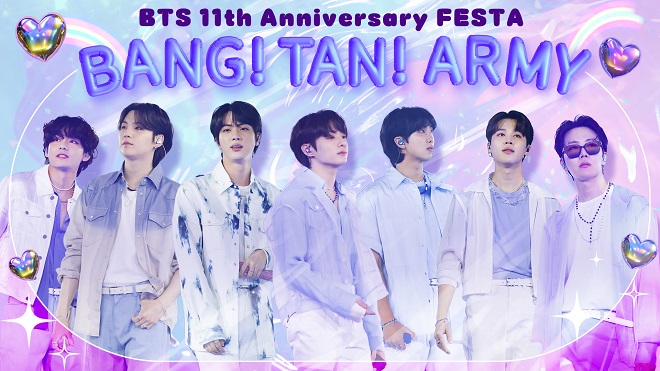 放送終了】BTS 11th Anniversary FESTA – BANG! TAN! ARMYの番組情報