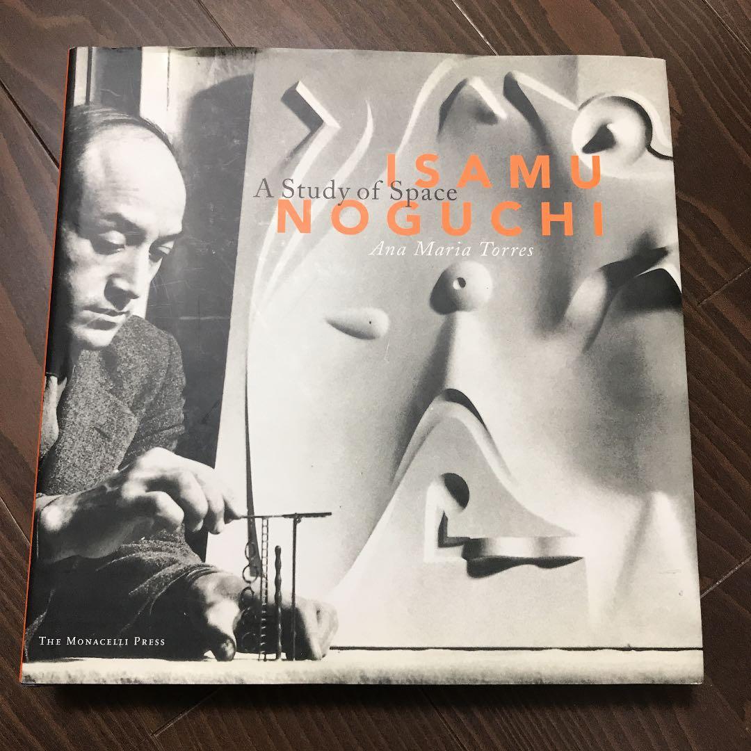 Isamu Noguchi イサム　ノグチ　A Study of Space Isamu Noguchi: A Study of Space | イサム・ノグチ | nostos books