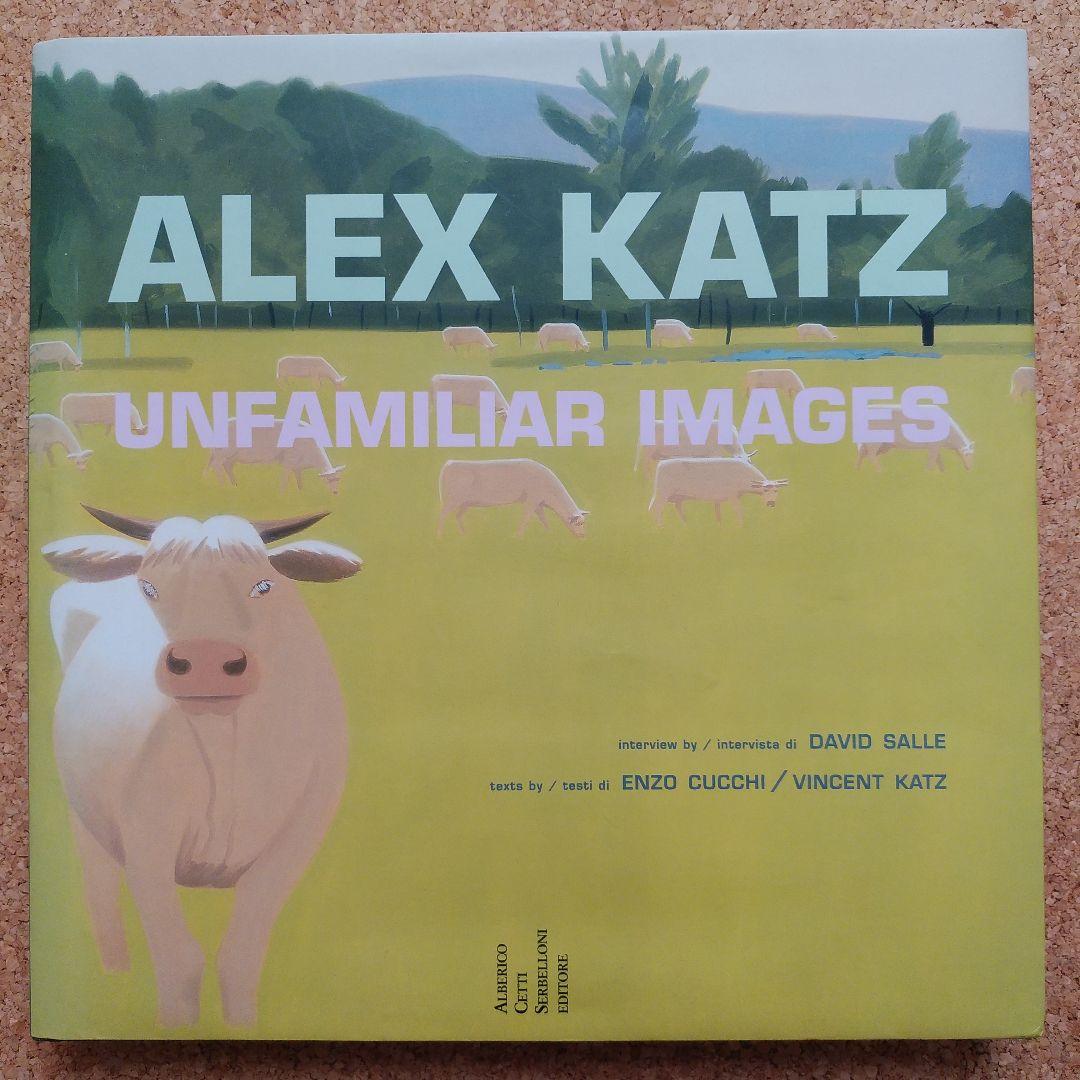 Alex Katz: Unfamiliar Images　アレックス・カッツ Amazon.co.jp: Alex Katz: Unfamiliar Images : Cucchi, Enzo, Salle