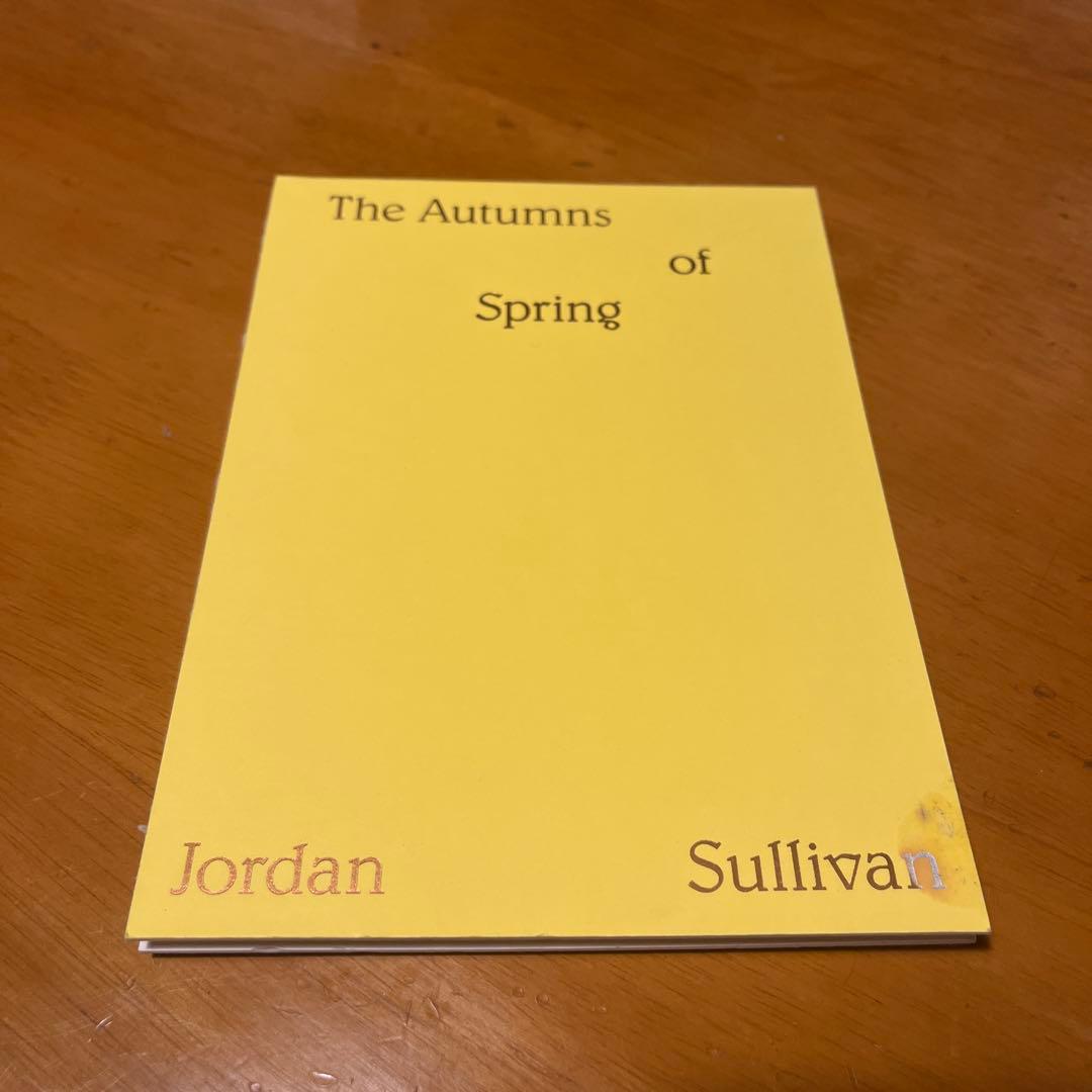 アート・デザイン・音楽 The Autumns of Spring - Jordan Sullivan アート・デザイン・音楽 The Autumns of Spring - Jordan Sullivan The