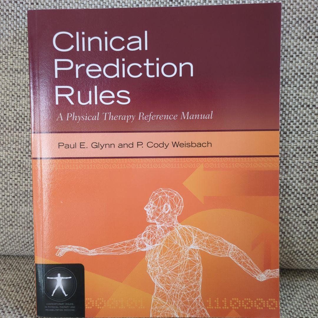 Clinical Prediction Rules 理学療法マニュアル Clinical Prediction Rules 理学療法マニュアルの通販はau PAY