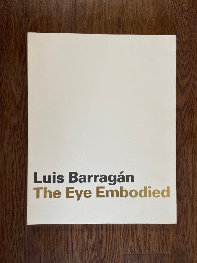 Luis Barragán The Eye Embodied Winding Spoon: Luis Barragán: The Eye Embodied