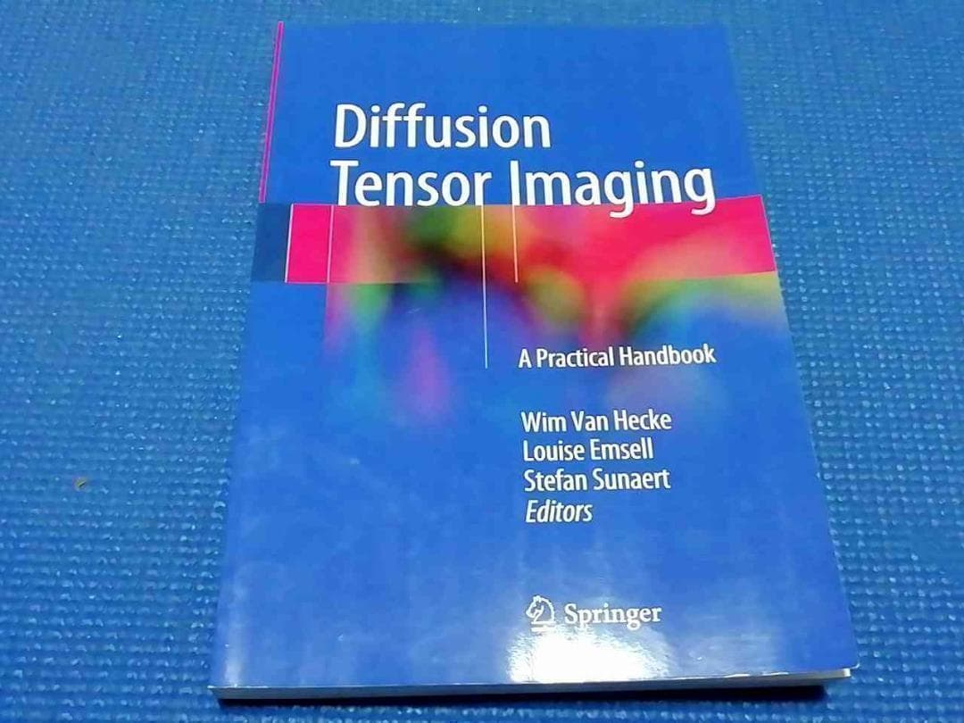 Diffusion Tensor Imaging 洋書 Amazon.co.jp: Diffusion Tensor Imaging: A Practical Handbook