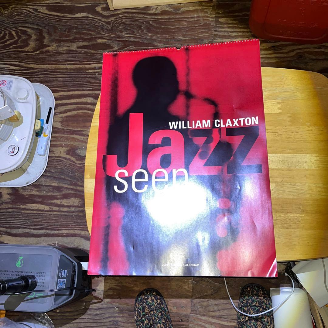 ウィリアム・クラクストン Jazz Seen 2004年カレンダー ウィリアム・クラクストン Jazz Seen 2004年カレンダー Jazz Seen